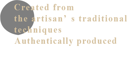Created from the artisan’s traditional techniques Authentically produced “Sagara Miso”